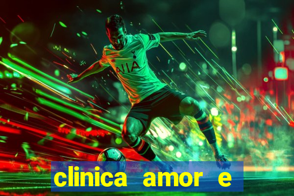 clinica amor e saude pirituba